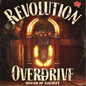 Various - Revolution Overdrive: Songs Of Liberty FLAC