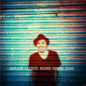 Adrian Sieber - Round Round Song FLAC