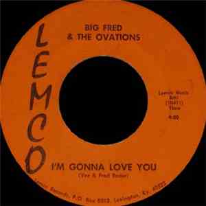 Big Fred & The Ovations - I'm Gonna Love You / Everybody Sing FLAC