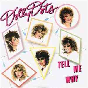 Dolly Dots - Tell Me Why FLAC