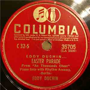Eddy Duchin - Easter Parade / Why Do I Love You FLAC