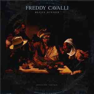 Freddy Cavalli - Blues Dinner FLAC