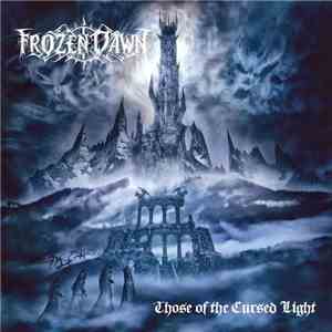 Frozen Dawn - Those Of The Cursed Light FLAC
