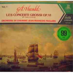 G.F. Haendel, Orchestre De Chambre Jean-François Paillard - Concerti Grossi De L' Op. VI (N°s 1 à 6,11 Et 12) FLAC