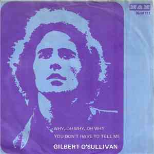 Gilbert O'Sullivan - Why, Oh Why, Oh Why FLAC