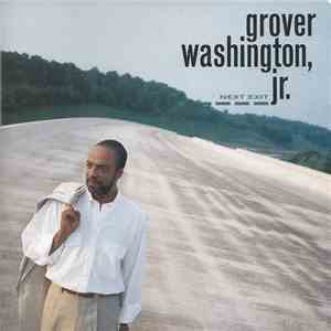 Grover Washington, Jr. - Next Exit FLAC