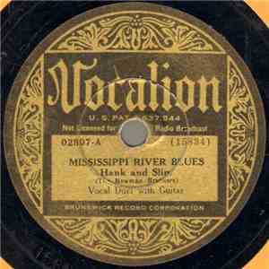 Hank And Slim - Mississippi River Blues / When The Sun Goes Down Again FLAC