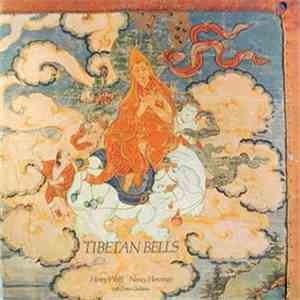 Henry Wolff, Nancy Hennings With Drew Gladstone - Tibetan Bells FLAC