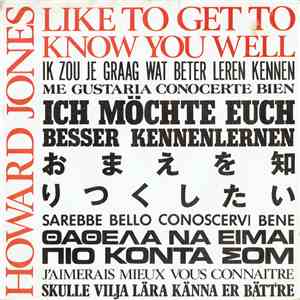 Howard Jones - Like To Get To Know You Well FLAC