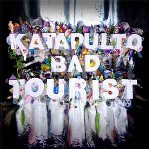 Katapulto - Bad Tourist FLAC