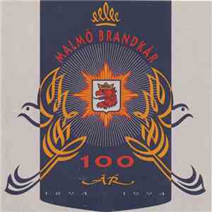 Malmö Brandkårs Musikkår - Feuerfest / Malmö Brandkår 100 År 1894-1994 FLAC