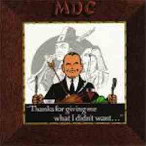MDC  - Thanks For Giving Me What I Didn't Want... FLAC