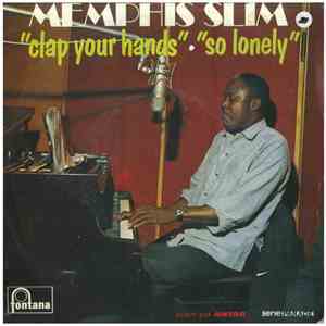 Memphis Slim - Clap Your Hands / So Lonely FLAC