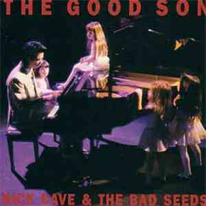 Nick Cave & The Bad Seeds - The Good Son FLAC