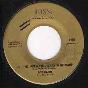 Pat Palin/ Al Mazur And Orch. - Put, Put Put A Yellow Lily In His Hand FLAC