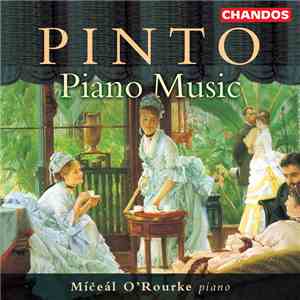 Pinto, Míċeál O'Rourke - Piano Music FLAC