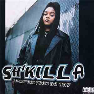 Sh'killa - Gangstrez From Da Bay FLAC