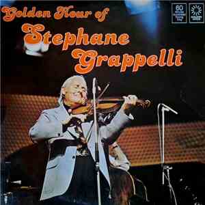 Stephane Grappelli - Golden Hour Of Stephane Grappelli FLAC