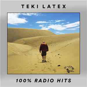 Teki Latex - 100% Radio Hits FLAC