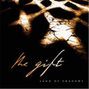The Gift  - Land Of Shadows FLAC