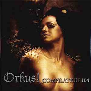 Various - Orkus! Compilation 104 FLAC
