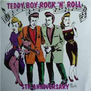 Various - Teddy Boy Rock'N'Roll 5th Anniversary FLAC
