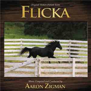 Aaron Zigman - Flicka (Original Motion Picture Soundtrack) FLAC