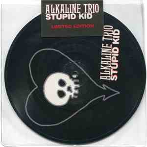 Alkaline Trio - Stupid Kid FLAC