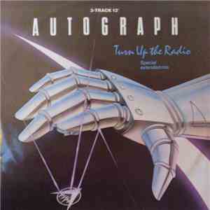 Autograph  - Turn Up The Radio FLAC