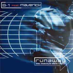 B-1 Feat. Maverick - Runaway (Moi, Toujours, J'Ai Désiré L'Amour) FLAC