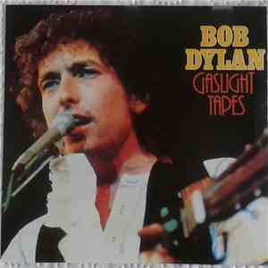 Bob Dylan - Gaslight Tapes FLAC
