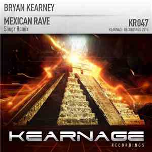 Bryan Kearney - Mexican Rave (Shugz Remix) FLAC