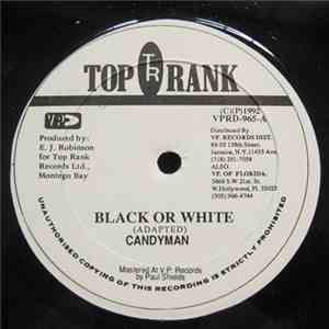Candyman / Johnny P - Black Or White / Yu Dis FLAC