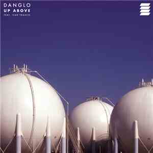 Danglo Feat. Ivan Franco - Up Above FLAC