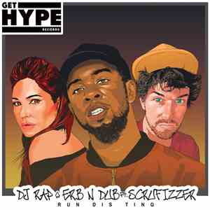 DJ Rap & Erb N Dub Ft. Scrufizzer - Run Dis Ting FLAC