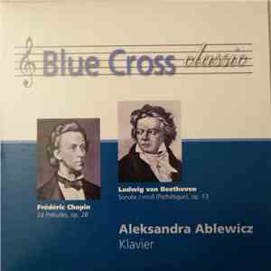 Frédéric Chopin, Ludwig van Beethoven, Aleksandra Ablewicz - Blue Cross Classic FLAC