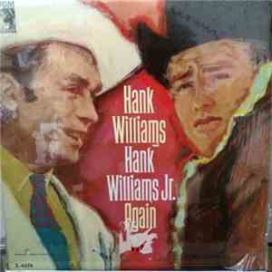 Hank Williams, Sr. And Hank Williams, Jr. - Again FLAC
