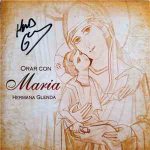 Hermana Glenda - Orar Con María FLAC