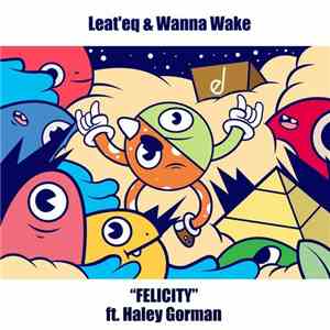Leat'eq & Wanna Wake - Felicity FLAC