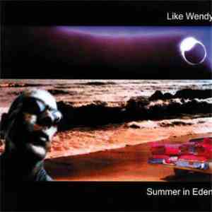 Like Wendy - Summer In Eden FLAC