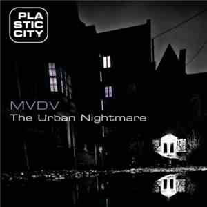 MVDV - The Urban Nightmare FLAC