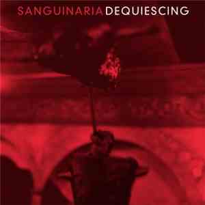 Sanguinaria - Dequiescing FLAC