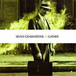 Seven Generations / Gather - Gather / Seven Generations FLAC