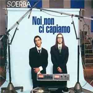 Soerba - Noi Non Ci Capiamo FLAC
