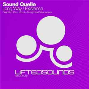 Sound Quelle - Long Way / Existence FLAC