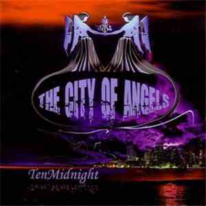 TenMidnight - The City Of Angels FLAC