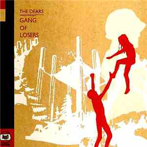 The Dears - Gang Of Losers FLAC