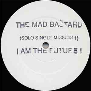 The Mad Bastard - Solo Single Mission 1 FLAC