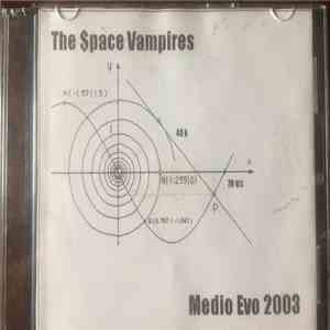 The $pace Vampires - Medio Evo 2003 FLAC