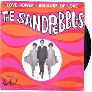 The Sandpebbles - Love Power / Because Of Love FLAC